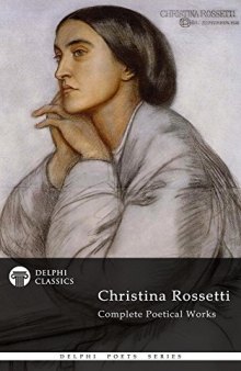 Complete Poetical Works of Christina Rossetti