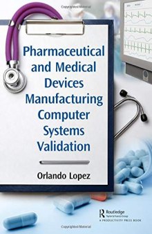 Pharmaceutical and Medical Devices Manufacturing Computer Systems Validation