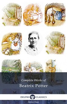 Complete Works of Beatrix Potter - Complete Peter Rabbit Books
