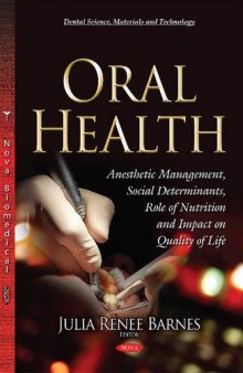 Oral Health: Anesthetic Management, Social Determinants, Role of Nutrition And Impact On Quality Of Life