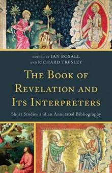 Book of Revelation and Its Interpreters: Short Studies and an Annotated Bibliography
