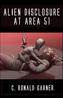 Alien Disclosure at Area 51: Dr. Dan Burisch Reveals the Truth About ETs, UFOs and MJ-12