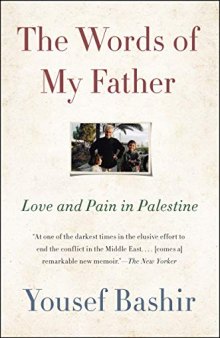 The Words of My Father: A Son of the Intifada Remembers