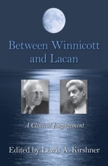 Between Winnicott and Lacan: A Clinical Engagement