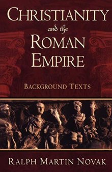 Christianity and the Roman Empire: Background Texts