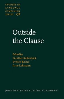 Outside the Clause: Form and function of extra-clausal constituents