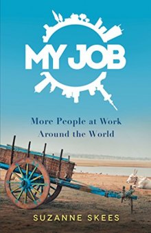 My Job: More People at Work Around the World