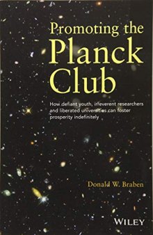 Promoting the Planck Club: How Defiant Youth, Irreverent Researchers and Liberated Universities Can Foster Prosperity Indefinitely