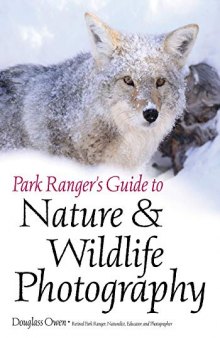 Park Ranger’s Guide to Nature & Wildlife Photography