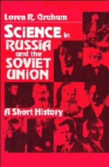 Science in Russia and the Soviet Union: A Short History