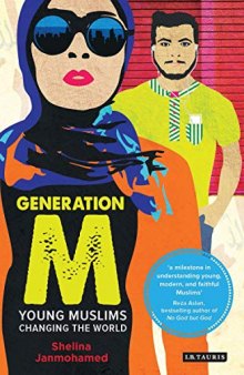 Generation M: Young Muslims Changing the World