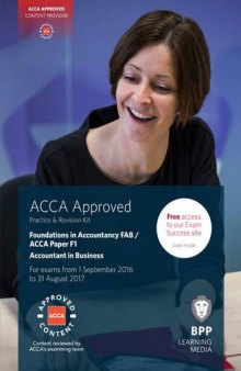 ACCA F1 - ACCOUNTANT IN BUSINESS: Practice and Revision Kit