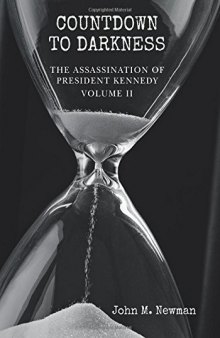 Countdown to Darkness: The Assassination of President Kennedy Volume II (Volume 2)