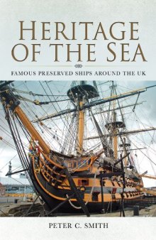Heritage of the Sea: Famous Preserved Ships Around the UK