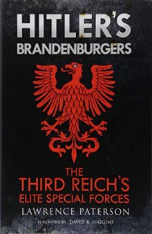 Hitler’s Brandenburgers: The Third Reich Elite Special Forces