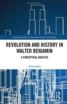 Revolution and History in Walter Benjamin: A Conceptual Analysis