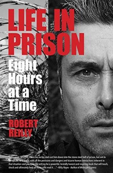 Life In Prison: Eight Hours at a Time