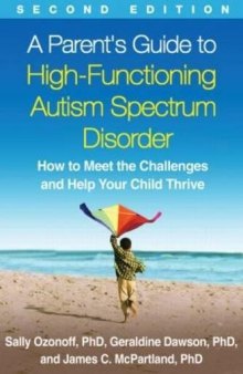 A Parent’s Guide to High-Functioning Autism Spectrum Disorder