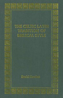 The Celtic Latin Tradition of Biblical Style