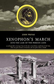 Xenophon’s March: Into the Lair of the Persian Lion