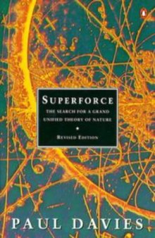 Superforce: Search for a Grand Unified Theory of Nature