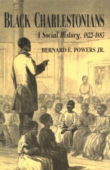 Black Charlestonians: A Social History 1822-1885