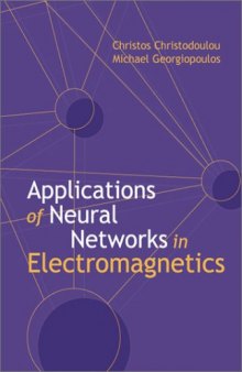 Applications Of Neural Networks In Electromagnetics
