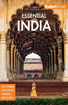 Fodor’s Essential India: with Delhi, Rajasthan, Mumbai & Kerala (Full-color Travel Guide)