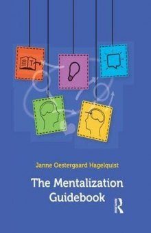The Mentalization Guidebook the Mentalization Guidebook the Mentalization Guidebook