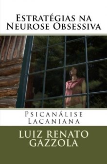 Estratégias na Neurose Obsessiva: Psicanálise Lacaniana