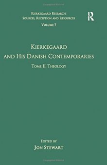 Kierkegaard and His Danish Contemporaries, Tome II: Theology