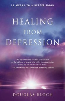 Healing from Depression: 12 Weeks to a Better Mood