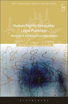 Human Rights Encounter Legal Pluralism: Normative and Empirical Approaches