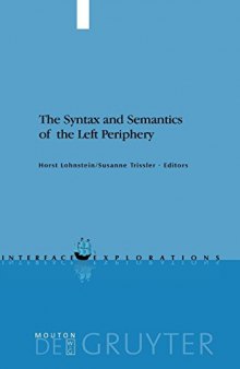 The Syntax and Semantics of the Left Periphery