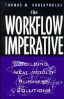 The workflow imperative: building real world business solutions