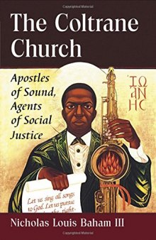 The Coltrane Church: Apostles of Sound, Agents of Social Justice