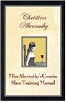 Miss Abernathy’s Concise Slave Training Manual