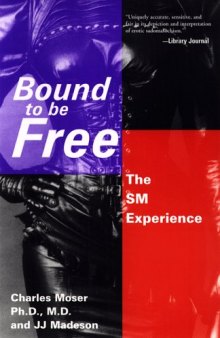 Bound to be Free: The SM Experience