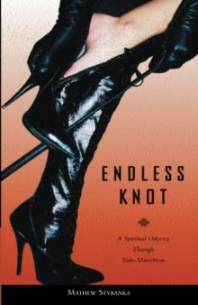 Endless Knot: A Spiritual Odyssey Through Sado-Masochism