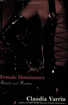 Female Dominance: Rituals and Practices