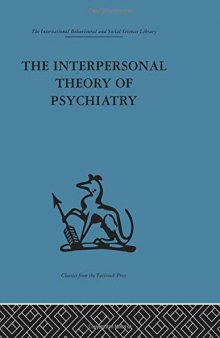 The Interpersonal Theory of Psychiatry