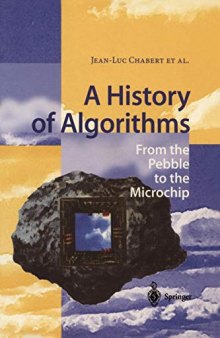 A History of Algorithms : From the Pebble to the Microchip.