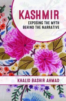 Kashmir - Exposing the Myth Behind the Narrative