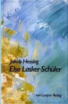 Else Lasker-Schüler. Biographie einer deutsch-jüdischen Dichterin