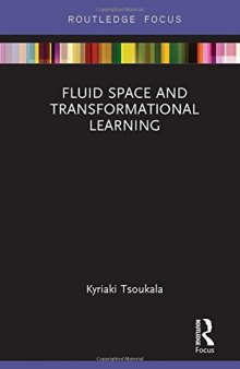 Fluid Space and Transformational Learning