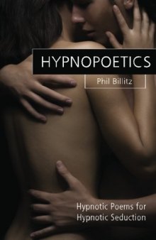 Hypnopoetics...: Modern Love Poems and Hypnotic Inductions