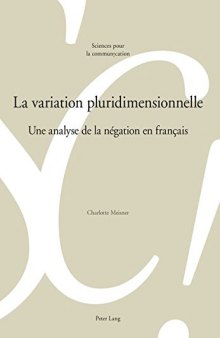 La variation pluridimensionnelle: une analyse de la négation en français