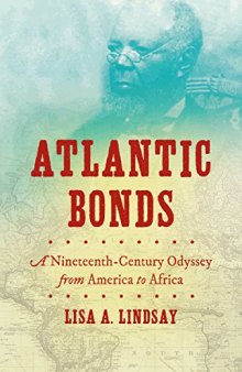 Atlantic Bonds: A Nineteenth-Century Odyssey from America to Africa