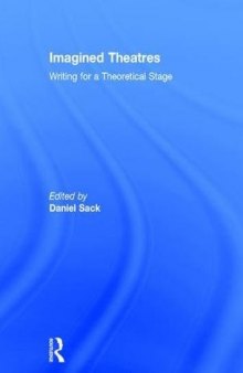 Imagined Theatres: Writing for a Theoretical Stage