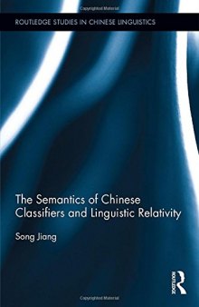 The semantics of Chinese classifiers and linguistic relativity